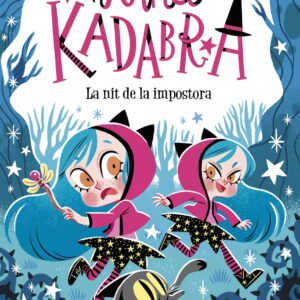 Anna Kadabra La nit de la impostora