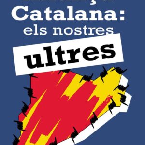 Aliança Catalana: els nostres ultres