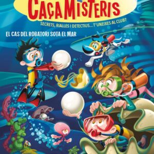 Els caçamisteris 8. El cas del robatori sota el mar