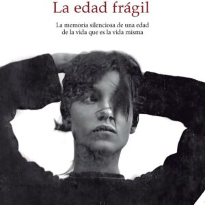 La edad frágil