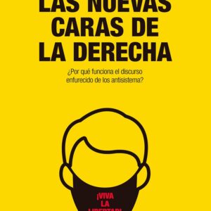 Las nuevas caras de la derecha