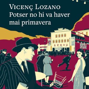 Potser no hi va haver mai primavera