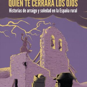 Quién te cerrará los ojos